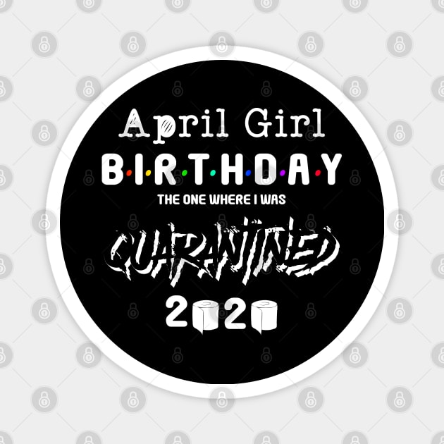 April girl birthday 2020 Magnet by Your Design